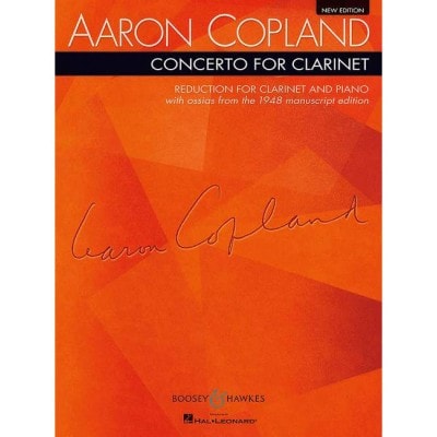 COPLAND AARON - CONCERTO FOR CLARINET (NEW EDITION) - CLARINETTE & PIANO