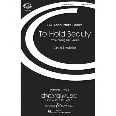 BREWBAKER - TO HOLD BEAUTY - CHOEUR MIXTE (SATB) ET PIANO, WITH OPTIONAL TIMPANI