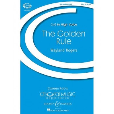 BOOSEY & HAWKES ROGERS - THE GOLDEN RULE - CHOEUR (SSA), PIANO, BASS ET PERCUSSION