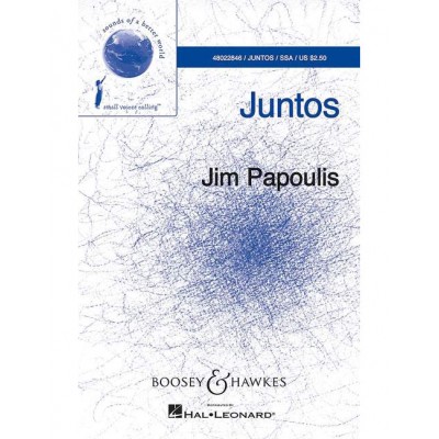 PAPOULIS - JUNTOS - CHOEUR (SSA) WITH PIANO ET PERCUSSION (2 PLAYERS)