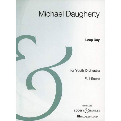 DAUGHERTY - LEAP DAY - ORCHESTRE