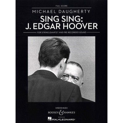 BOOSEY & HAWKES DAUGHERTY - SING SING: J. EDGAR HOOVER - STRING QUARTET