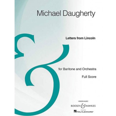 BOOSEY & HAWKES DAUGHERTY - LETTERS FROM LINCOLN - BARITONE ET ORCHESTRE