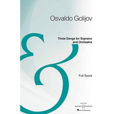 GOLIJOV O. - THREE SONGS FOR SOPRANO AND ORCHESTRA