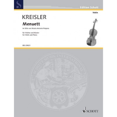 KREISLER FRITZ - MENUETT IM STILE VON NICOLA ANTONIO PORPORA - VIOLIN AND PIANO