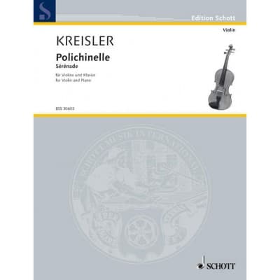 KREISLER FRITZ - POLICHINELLE - VIOLIN AND PIANO