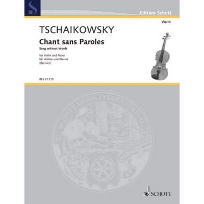 TSCHAIKOWSKY PETER ILJITSCH - CHANT SANS PAROLES OP. 2/3 - VIOLIN AND PIANO