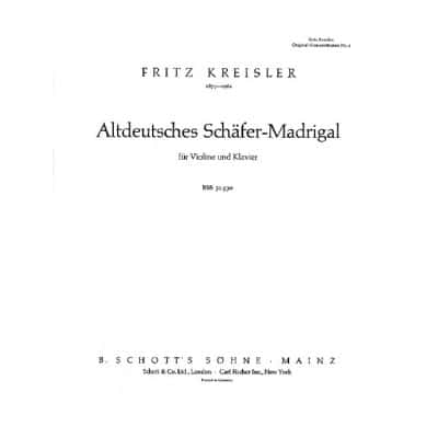  Kreisler Fritz - Altdeutsches Schafer-madrigal - Violin And Piano