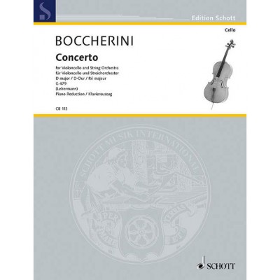 SCHOTT BOCCHERINI LUIGI - CONCERTO NO.2 IN D MAJOR G 479 - CELLO AND STRING ORCHESTRA