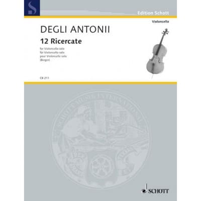 DEGLI ANTONI - 12 RICERCATE - CELLO