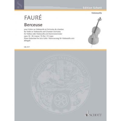  Faure Gabriel - Berceuse En Re Majeur Op. 16 - Cello And Piano