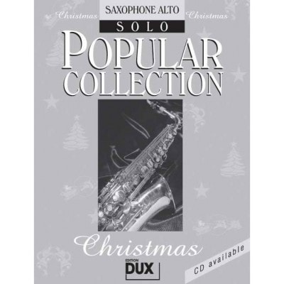 EDITION DUX POPULAR COLLECTION CHRISTMAS - SAXOPHONE ALTO