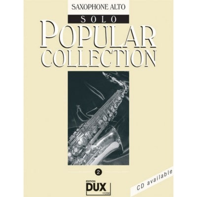 EDITION DUX POPULAR COLLECTION  2 - SAXOPHONE ALTO SOLO
