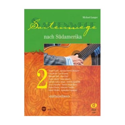 EDITION DUX Saitenwege Nach Südamerika 2 - Guitare