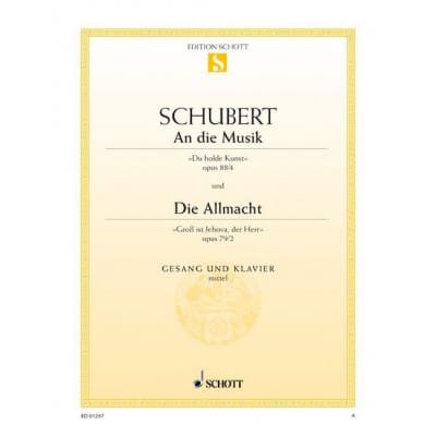 SCHUBERT - AN DIE MUSIK / DIE ALLMACHT OP. 88/4 / OP. 79/2 D 547 / D 852 - MEDIUM VOICE ET PIANO