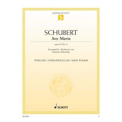 SCHUBERT FRANZ - AVE MARIA OP. 52/6 D 839 - VIOLIN AND PIANO