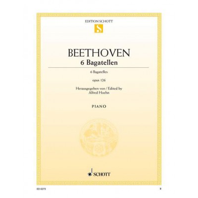 BEETHOVEN - SIX BAGATELLES OP. 126 - PIANO