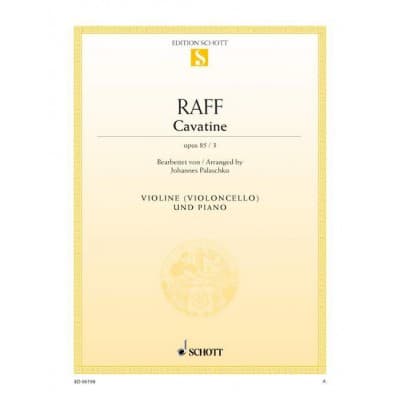 RAFF - CAVATINE OP. 85/3 - VIOLON (VIOLONCELLE) ET PIANO