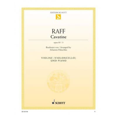 RAFF JOSEPH J. - CAVATINE OP. 85/3 - VIOLIN AND PIANO