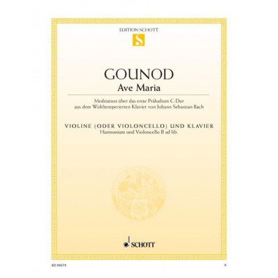 GOUNOD CHARLES / BACH J.S. - AVE MARIA - VIOLIN AND PIANO HARMONIUM AND CELLO II AD. LIB.
