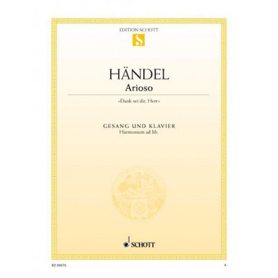 SCHOTT HAENDEL G.F. - DANK SEI DIR, HERR - MEDIUM VOICE AND PIANO, HARMONIUM AD LIB.