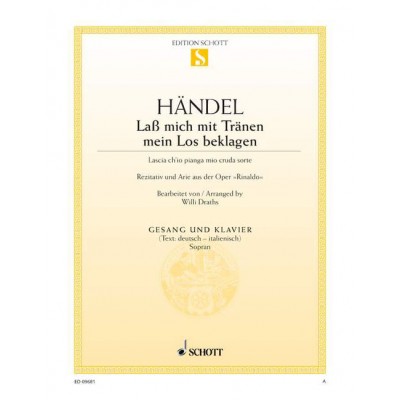 SCHOTT HAENDEL G.F. - LASS MICH MIT TRAENEN MEIN LOS BEKLAGEN - SOPRANO AND PIANO