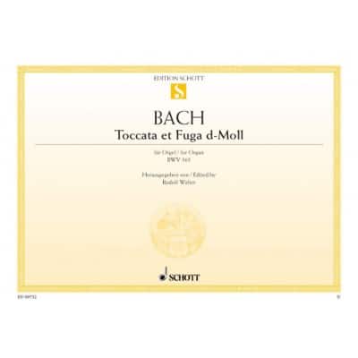 SCHOTT BACH - TOCCATA AND FUGUE D MINOR BWV 565 - ORGUE