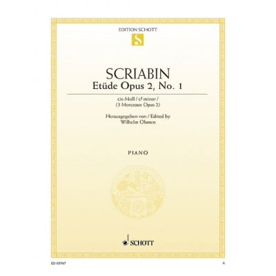 SCHOTT SCRIABIN ALEXANDR - ETÜDE C SHARP MINOR OP. 2/1 - PIANO