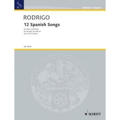 RODRIGO J. - 12 SPANISH SONGS - VOIX ET PIANO