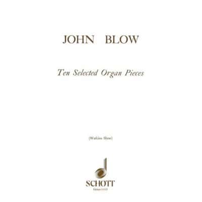 BLOW - TEN SELECTED ORGAN PIECES - ORGUE