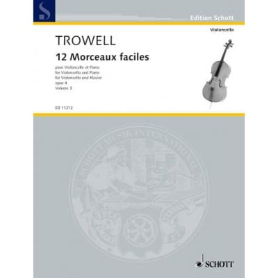 TROWELL - 12 MORCEAUX FACILES OP. 4 - VIOLONCELLE ET PIANO