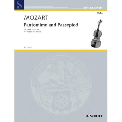 MOZART WOLFGANG AMADEUS - PANTOMIME AND PASSEPIED KV 299 B ANH. 10 - VIOLIN AND PIANO
