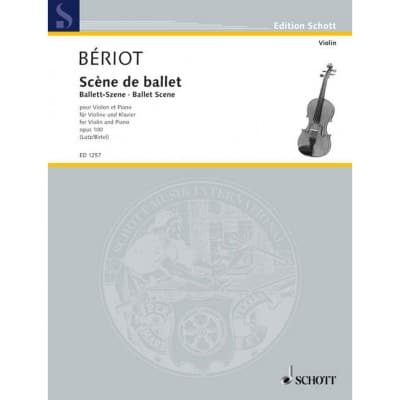 BÉRIOT - BALLET SCENE OP. 100 - VIOLON ET ORCHESTRE