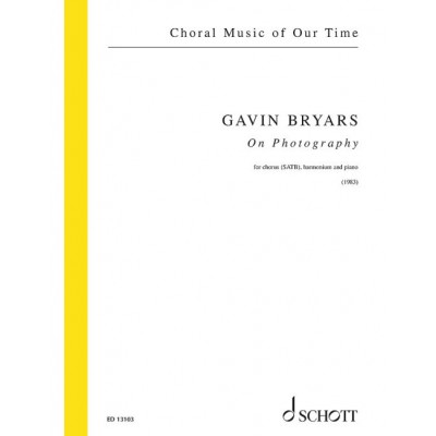Bryars - On Photography - Choeur Mixte (Satb), Ium Et Piano