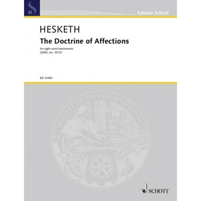 SCHOTT HESKETH - THE DOCTRINE OF AFFECTIONS - 8 WIND INSTRUMENTS