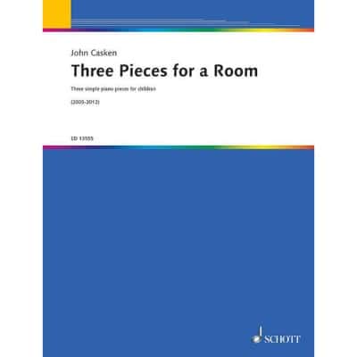  Casken J. - Three Pieces For A Room - Piano