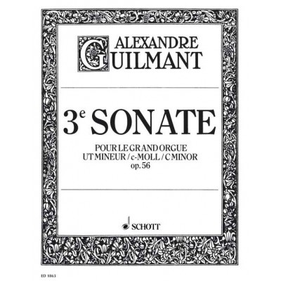 GUILMANT ALEXANDRE - 3. SONATA C MINOR OP. 56/3 - ORGAN