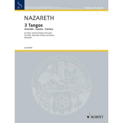 SCHOTT NAZARETH ERNESTO - 3 TANGOS - FLUTE, CLARINET IN BB AND GUITAR