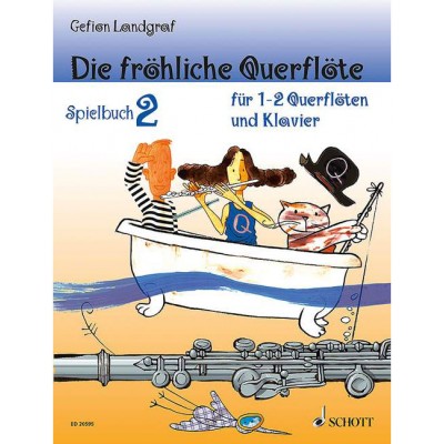 SCHOTT LANDGRAF-mauz - Die Frähliche Querfläte - 1-2 Flutes et Piano