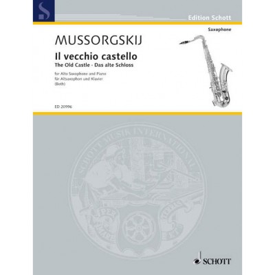SCHOTT MOUSSORGSKY M. - THE OLD CASTLE FROM ?PICTURES OF AN EXHIBITION? - SAXOPHONE ALTO & PIANO