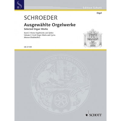 SCHROEDER H. - SELECTED ORGAN WORKS BAND 2 - ORGUE