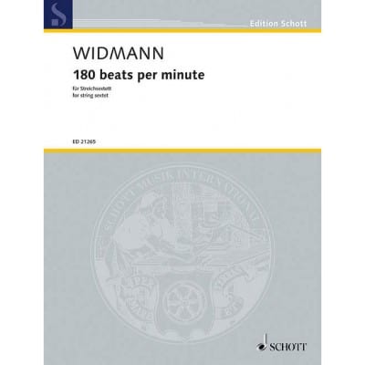 SCHOTT WIDMANN - 180 BEATS PER MINUTE - STRING SEXTET