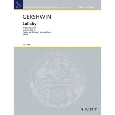 SCHOTT GERSHWIN - LULLABY - STRING QUARTET