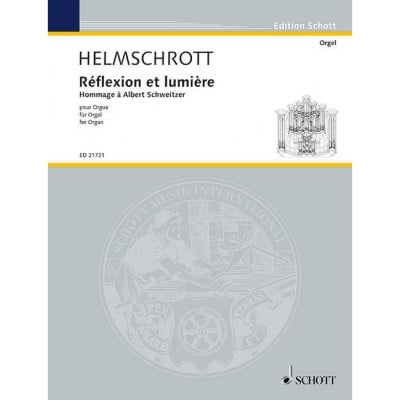 HELMSCHROTT - RÉFLEXION ET LUMIÈRE - ORGUE