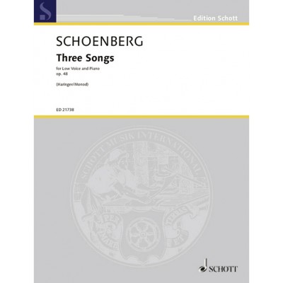SCHOTT SCHÖNBERG - THREE SONGS OP. 48 - LOW VOICE ET PIANO