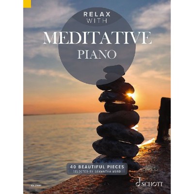 SCHOTT Relax With Meditative Piano