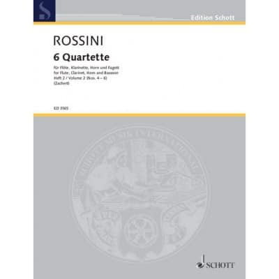 SCHOTT ROSSINI - 6 QUARTETS - FLUTE, CLARINETTE, FRENCH HOUN ET BASSOON
