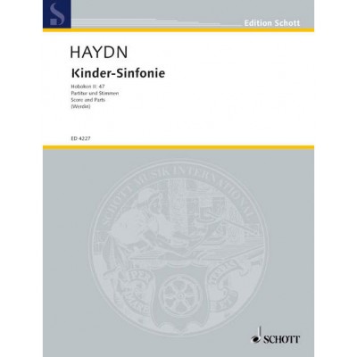 SCHOTT HAYDN J. - KINDER-SINFONIE HOB. II:47 - 2 VIOLINS, CELLO , RECORDER AD LIB. AND CHILDREN INSTRUMENTS