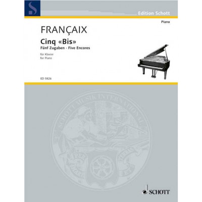 FRANCAIX JEAN - CINQ ?BIS? - FIVE ENCORES - PIANO