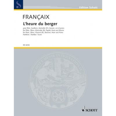 FRANCAIX JEAN - L'HEURE DU BERGER - FLUTE, OBOE, CLARINET, BASSOON, HORN AND PIANO